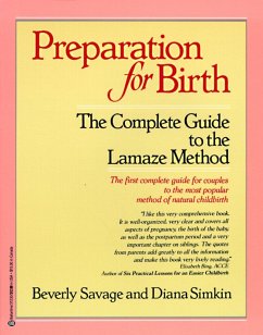 Preparation for Birth: The Complete Guide to the Lamaze Method - Savage, Beverly; Simkin, Diana