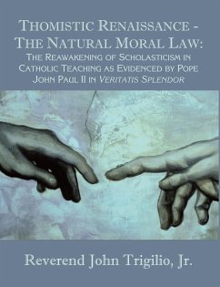 Thomistic Renaissance - The Natural Moral Law