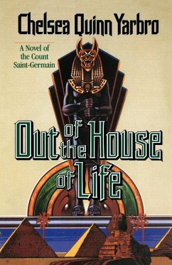 Out of the House of Life - Yarbro, Chelsea Quinn