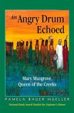 An Angry Drum Echoed: Mary Musgrove, Queen of the Creeks