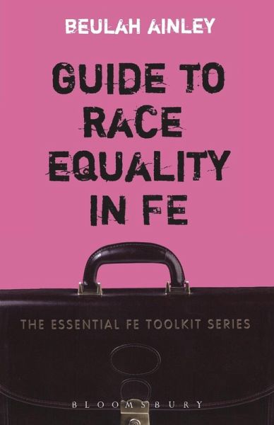 Guide to Race Equality in FE Guide to Race Equality in FE