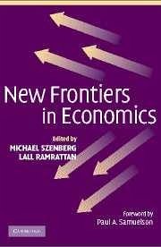 New Frontiers in Economics - Szenberg, Michael / Ramrattan, Lall (eds.)