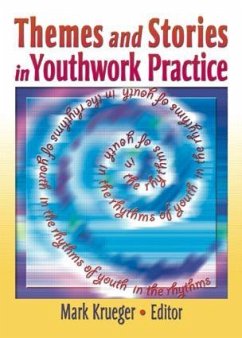 Themes and Stories in Youthwork Practice - Krueger, Mark