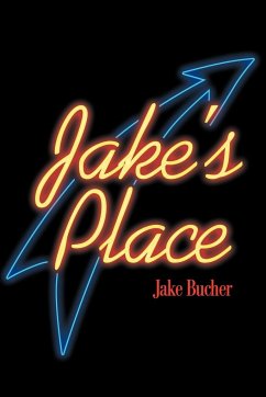 Jake's Place - Bucher, Jake W.