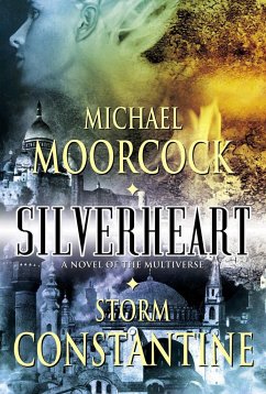 Silverheart - Moorcock, Michael; Constantine, Storm