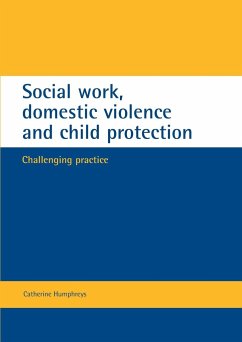 Social work, domestic violence and child protection - Humphreys, Catherine