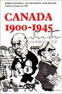 Canada 1900-1945 - Bothwell, Robert; Drummond, Ian; English, John