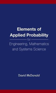 Elements of Applied Probability for Engineering, Mathematics and Systems Science - Mcdonald, David