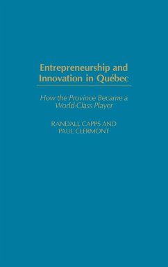 Entrepreneurship and Innovation in Quebec - Capps, Randall; Clermont, Paul