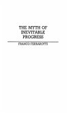 The Myth of Inevitable Progress