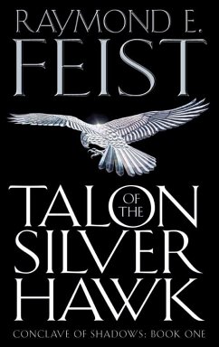 Talon of the Silver Hawk - Feist, Raymond E.