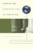 Christian Perspectives on Politics Christian Perspectives on Politics