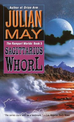 The Sagittarius Whorl: Book Three of the Rampart Worlds Trilogy - May, Julian