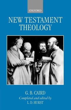 New Testament Theology - Caird, George Bradford