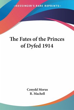 The Fates of the Princes of Dyfed 1914