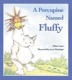 A Porcupine Named Fluffy - Lester, Helen