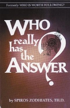 Who Really Has the Answer? - Zodhiates, Spiros