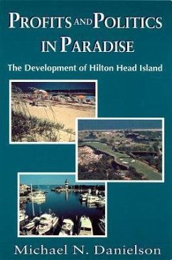 Profits and Politics in Paradise - Danielson, Michael N