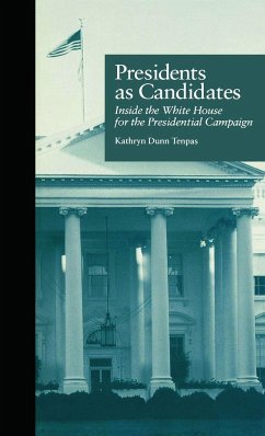 Presidents as Candidates - Tenpas, Kathryn D