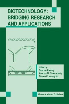 Biotechnology: Bridging Research and Applications - Kamely, Daphne / Chakrabarty, A.M. / Kornguth, Steven E. (Hgg.)