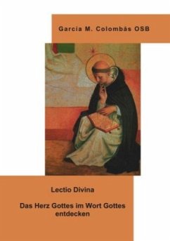Lectio Divina - Das Herz Gottes im Wort Gottes entdecken - Colombas, Garcia M.