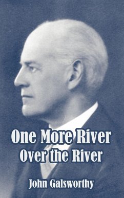 One More River - Galsworthy, John