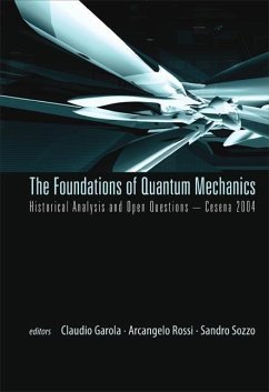 Foundations of Quantum Mechanics, Historical Analysis and Open Questions - Cesena 2004 - Garola, Claudio / Rossi, Arcangelo / Sozzo, Sandro (eds.)