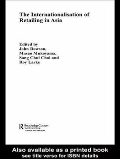 The Internationalisation of Retailing in Asia - Larke, Roy (ed.)