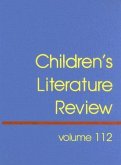 Children's Literature Review: Excerts from Reviews, Criticism, and Commentary on Books for Children and Young People