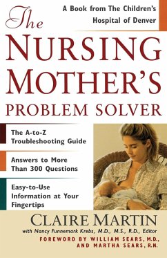 The Nursing Mother's Problem Solver - Sears, William M. D .; Sears, Martha
