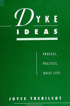 Dyke Ideas - Trebilcot, Joyce