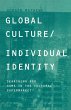 Global Culture/Individual Identity - Bild 1