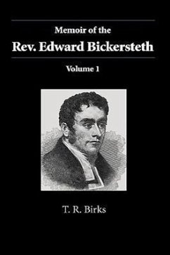 Memoir of the Rev. Edward Bickersteth - Birks, T R