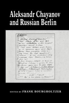 Aleksandr Chayanov and Russian Berlin - Bourgholtzer, Frank