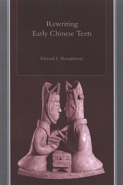 Rewriting Early Chinese Texts - Shaughnessy, Edward L