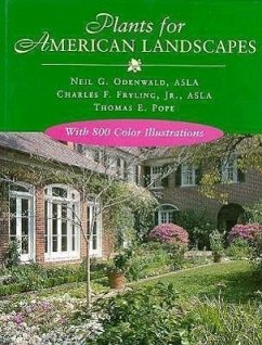 Plants for American Landscapes - Odenwald, Neil G; Fryling, Charles F; Pope, Thomas E