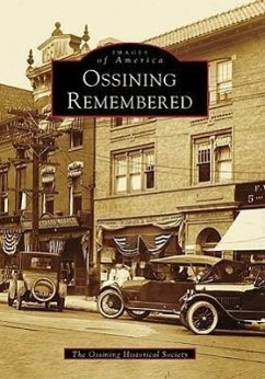 Ossining Remembered - Ossining Historical Society