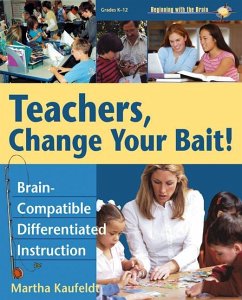 Teachers, Change Your Bait! - Kaufedt, Martha