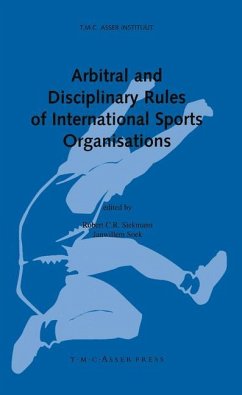 Arbitral and Disciplinary Rules of International Sports Organisations - Siekmann, Robert C. R. / Soek, Janwilliam (eds.)