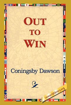 Out to Win - Dawson, Coningsby William