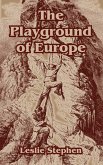 Playground of Europe, The
