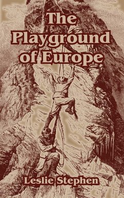 Playground of Europe, The - Stephen, Leslie
