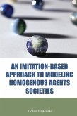 An Imitation-Based Approach to Modeling Homogenous Agents Societies