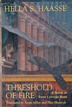 Threshold of Fire: A Novel of Fifth-Century Rome - Haasse, Hella S.