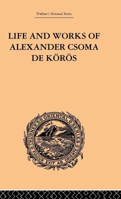 Life and Works of Alexander Csoma De Koros - Duka, Theodore