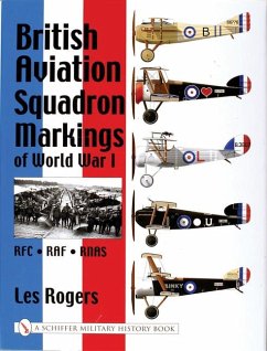 British Aviation Squadron Markings of World War I: RFC - RAF - Rnas - Rogers, Les