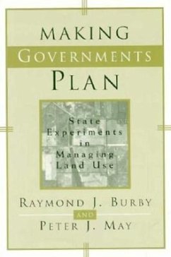 Making Governments Plan - Burby, Raymond J; May, Peter J