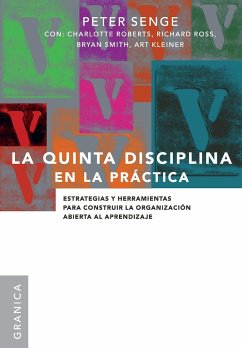 La Quinta Disciplina En La Práctica - Senge, Peter M.