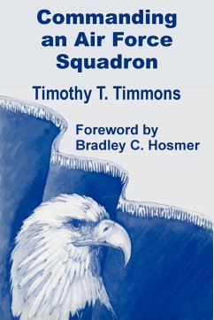 Commanding an Air Force Squadron - Timmons, Timothy T.