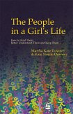 The People in a Girl's Life: How to Find Them, Better Understand Them and Keep Them
